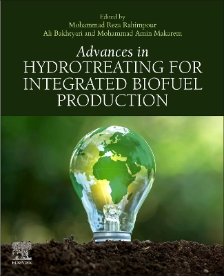 Advances in Hydrotreating for Integrated Biofuel Production book