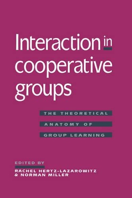 Interaction in Cooperative Groups by Rachel Hertz-Lazarowitz