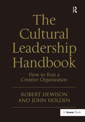 Cultural Leadership Handbook by Robert Hewison