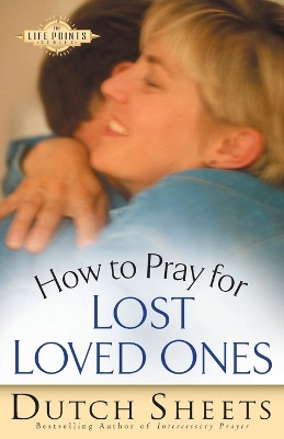 How to Pray for Lost Loved Ones book