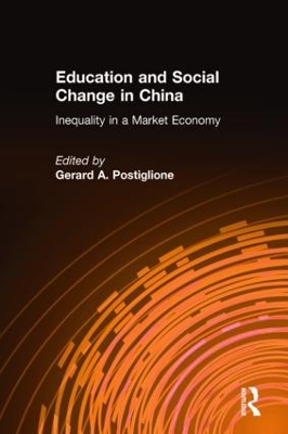 Education and Social Change in China by Gerard A Postiglione