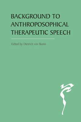 Background to Anthroposophical Therapeutic Speech book