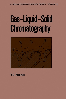 Gas-Liquid-Solid Chromatography by Victor G. Berezkin