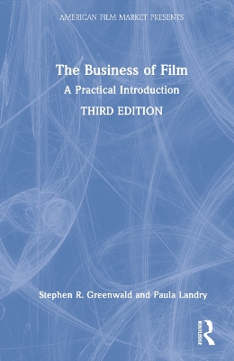 The Business of Film: A Practical Introduction book