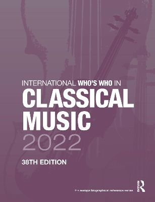 International Who's Who in Classical Music 2022 book