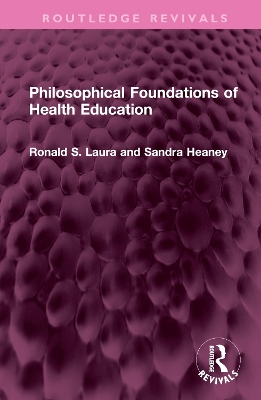 Philosophical Foundations of Health Education book