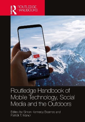 Routledge Handbook of Mobile Technology, Social Media and the Outdoors book