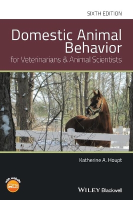 Domestic Animal Behavior for Veterinarians and Animal Scientists book