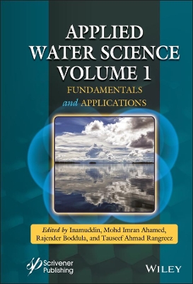 Applied Water Science, Volume 1: Fundamentals and Applications book