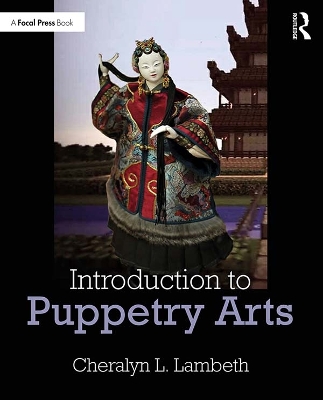 Introduction to Puppetry Arts by Cheralyn Lambeth