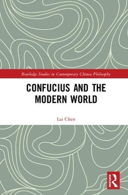 Confucius and the Modern World book