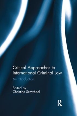 Critical Approaches to International Criminal Law book