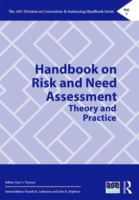 Handbook on Risk and Need Assessment by Faye Taxman