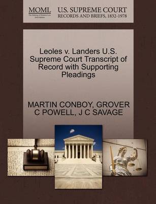 Leoles V. Landers U.S. Supreme Court Transcript of Record with Supporting Pleadings book