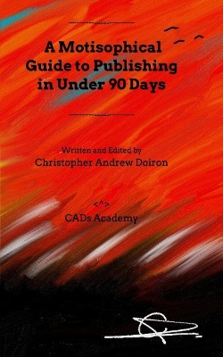 Motisophical Guide to Publishing in Under 90 Days book