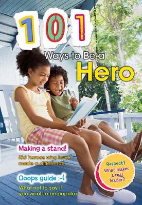 101 Ways to be a Hero by Charlotte Guillain