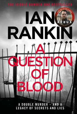 A Question of Blood by Ian Rankin