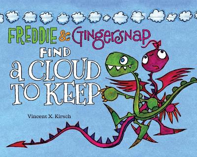 Freddie & Gingersnap Find A Cloud To Keep book