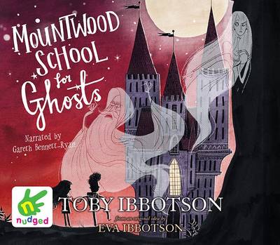Mountwood School for Ghosts book