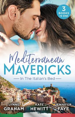 Mediterranean Mavericks: In The Italian's Bed book