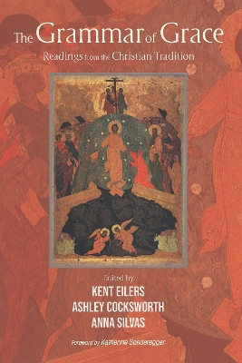 The Grammar of Grace by Kent Eilers