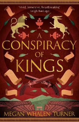 A A Conspiracy of Kings: The fourth book in the Queen's Thief series by Megan Whalen Turner