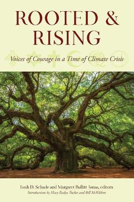 Rooted and Rising: Voices of Courage in a Time of Climate Crisis book