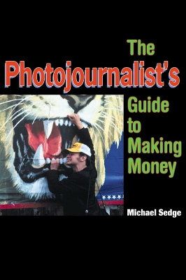 Photojournalist's Guide to Making Money book