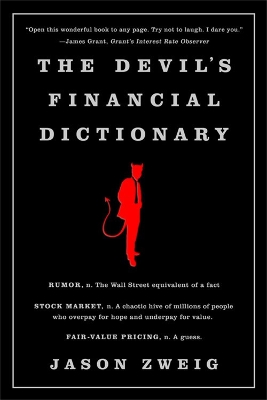 The Devil's Financial Dictionary by Jason Zweig