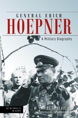 General Erich Hoepner: Portrait of a Panzer Commander book