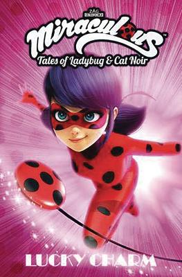 Miraculous: Tales of Ladybug and Cat Noir: Lucky Charm book