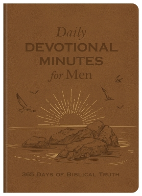 Daily Devotional Minutes for Men: 365 Days of Biblical Truth book