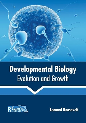 Developmental Biology: Evolution and Growth book