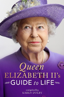 Queen Elizabeth II's Guide to Life book