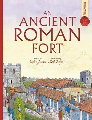 An Spectacular Visual Guides: An Ancient Roman Fort by Stephen Johnson
