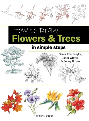 How to Draw: Flowers & Trees by Janet Whittle