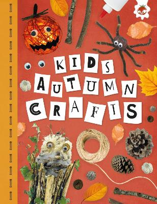 KIDS AUTUMN CRAFTS: Kids Seasonal Crafts - STEAM book