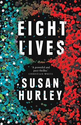 Eight Lives by Susan Hurley