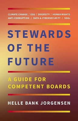 Stewards of the Future: A Guide for Competent Boards book