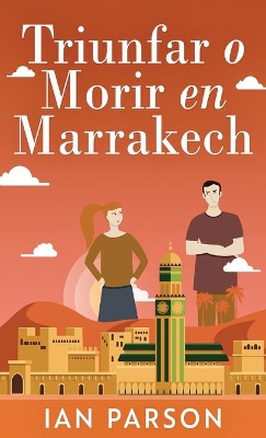 Triunfar O Morir En Marrakech book