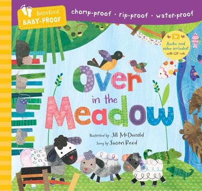 Barefoot Baby-Proof: Over in the Meadow by Jill McDonald