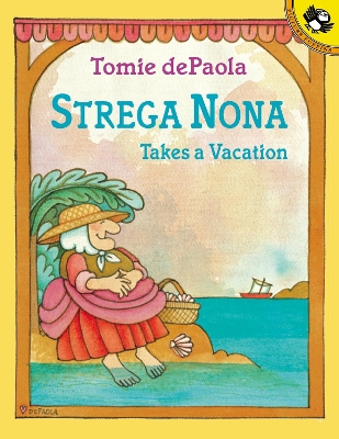 Strega Nona Takes a Vacation by Tomie dePaola