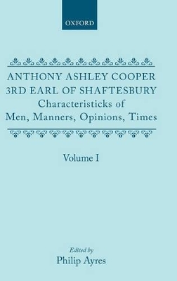 Characteristicks of Men, Manners, Opinions, Times: Volume I book