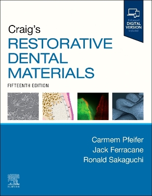 Craig's Restorative Dental Materials by Ronald L. Sakaguchi