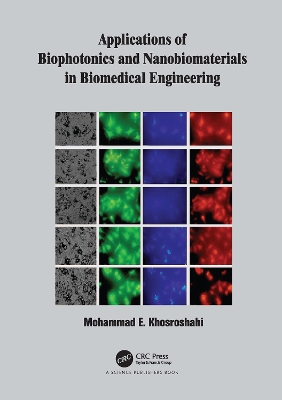 Applications of Biophotonics and Nanobiomaterials in Biomedical Engineering book