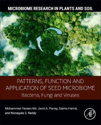 Patterns, Function and Application of Seed Microbiome: Bacteria, Fungi and Viruses book