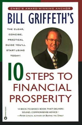 Bill Griffeth's 10 Steps to Financial Prosperity book