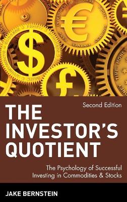 The Investor's Quotient by Jake Bernstein