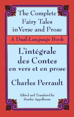 Fairy Tales in Verse and Prose/Les contes en vers et en prose by Charles Perrault