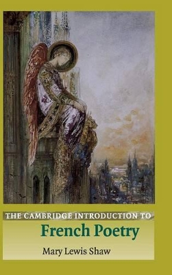 The Cambridge Introduction to French Poetry by Mary Lewis Shaw